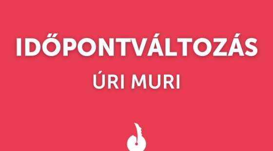 IDŐPONTVÁLTOZÁS - ÚRI MURI